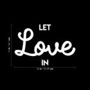 Vinyl Wall Art Decal - Let Love In - 15" x 22" - Trendy Inspirational Good Vibes Positive Quote Sticker For Home Bedroom Living Room Playroom Office Decor 4