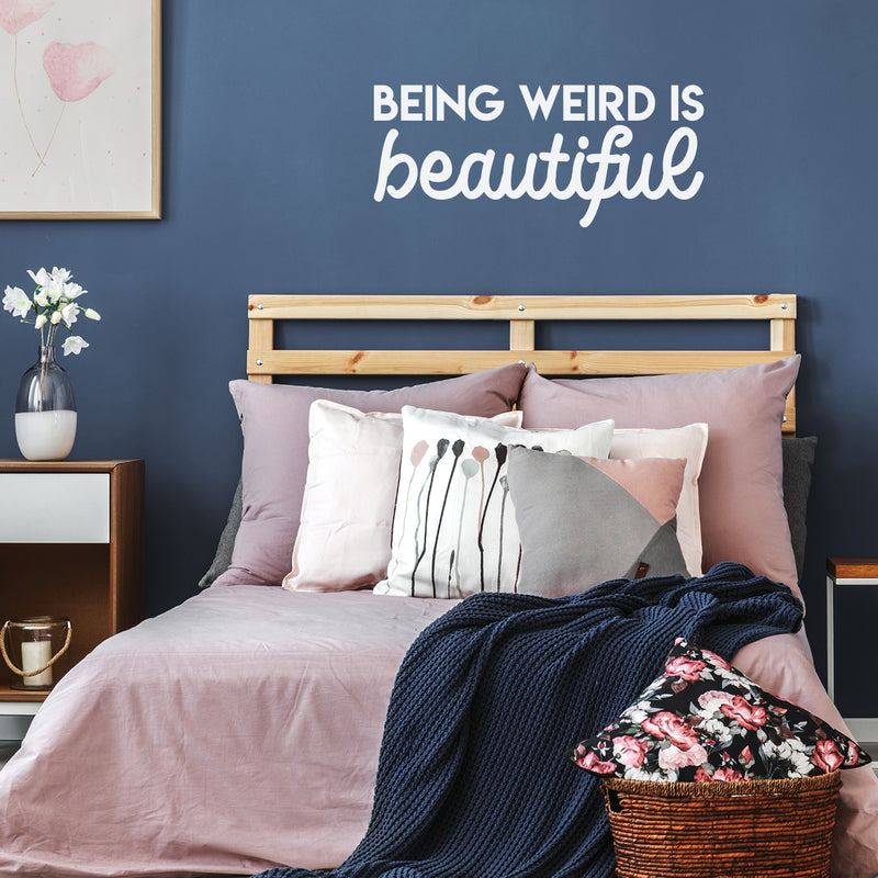 Vinyl Wall Art Decal - Being Weird Is Beautiful - 15" x 35" - Trendy Motivational Sarcasm Quote Sticker Humor For Girls Bedroom Closet Living Room Home Office Apartment Decor 2