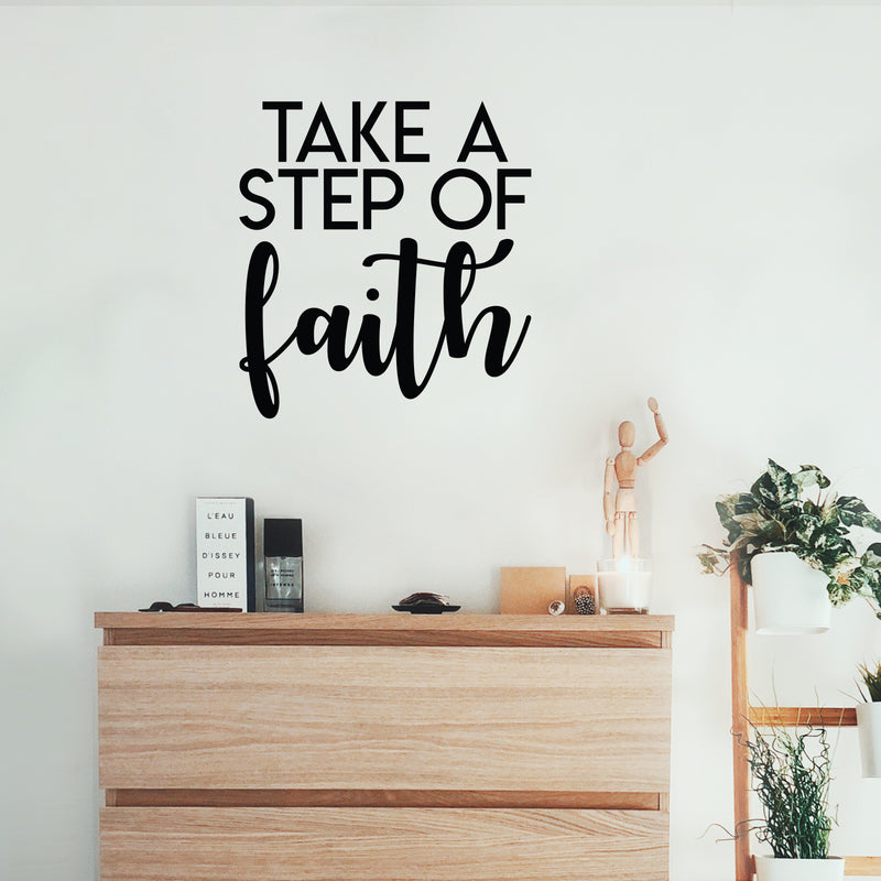 Vinyl Wall Art Decal - Take A Step Of Faith - 18. Modern Inspirational Optimism Quote Sticker For Home Office Bedroom Living Room Classroom Decor 2