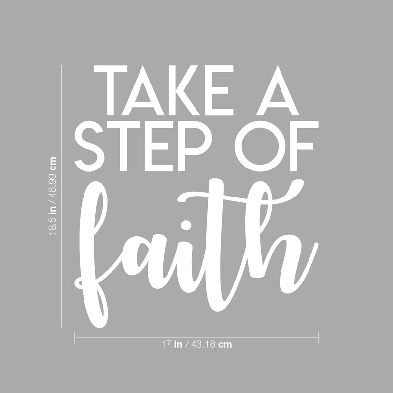 Vinyl Wall Art Decal - Take A Step Of Faith - 18.5" x 17" - Modern Inspirational Optimism Quote Sticker For Home Office Bedroom Living Room Classroom Decor 4