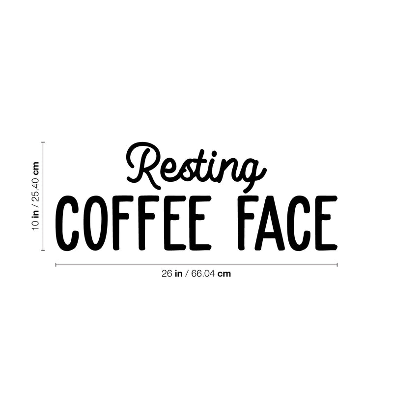 Vinyl Wall Art Decal - Resting Coffee Face - 10" x 26" - Modern Funny Cafe Quote Sticker For Coffee Lovers Home Living Room Work Office kitchenette Store Decor 4