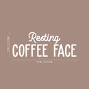 Vinyl Wall Art Decal - Resting Coffee Face - 10" x 26" - Modern Funny Cafe Quote Sticker For Coffee Lovers Home Living Room Work Office kitchenette Store Decor 4