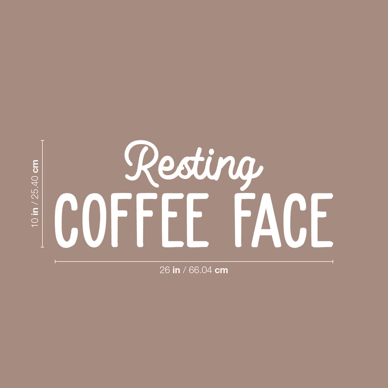 Vinyl Wall Art Decal - Resting Coffee Face - 10" x 26" - Modern Funny Cafe Quote Sticker For Coffee Lovers Home Living Room Work Office kitchenette Store Decor 4