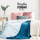 Vinyl Wall Art Decal - Females Are Strong As Hell - 18" x 22" - Trendy Inspirational Women Quote Sticker For Woman Home Office Girls Bedroom Living Room Apartment Feminism Decor 3