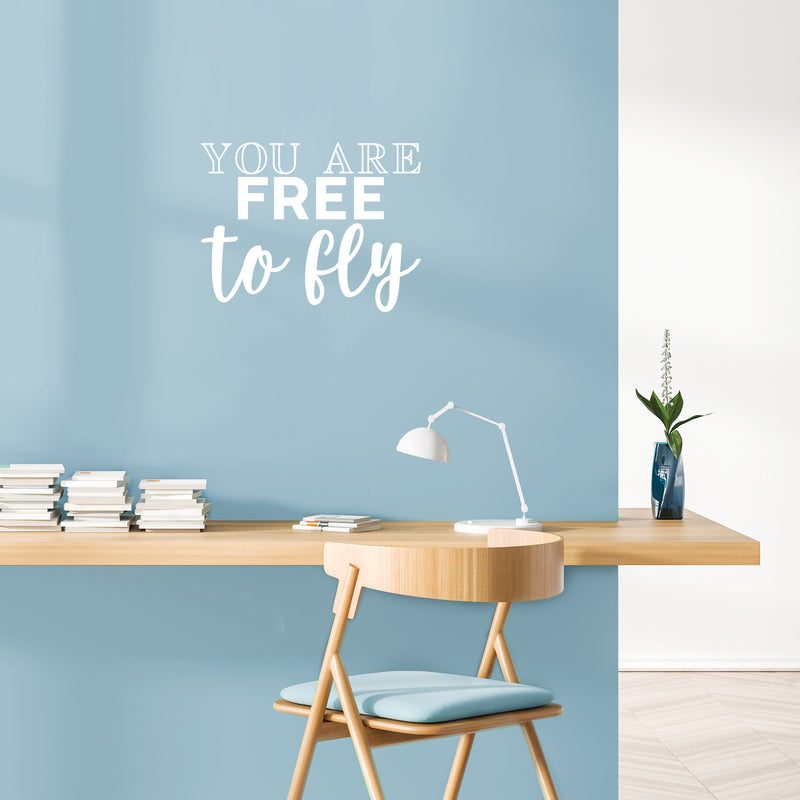 Vinyl Wall Art Decal - You Are Free To Fly - 17" x 22" - Trendy Inspirational Optimistic Self Esteem Quote Sticker For Home Bedroom Kids Room Playroom Living Room Office Work Decor 3