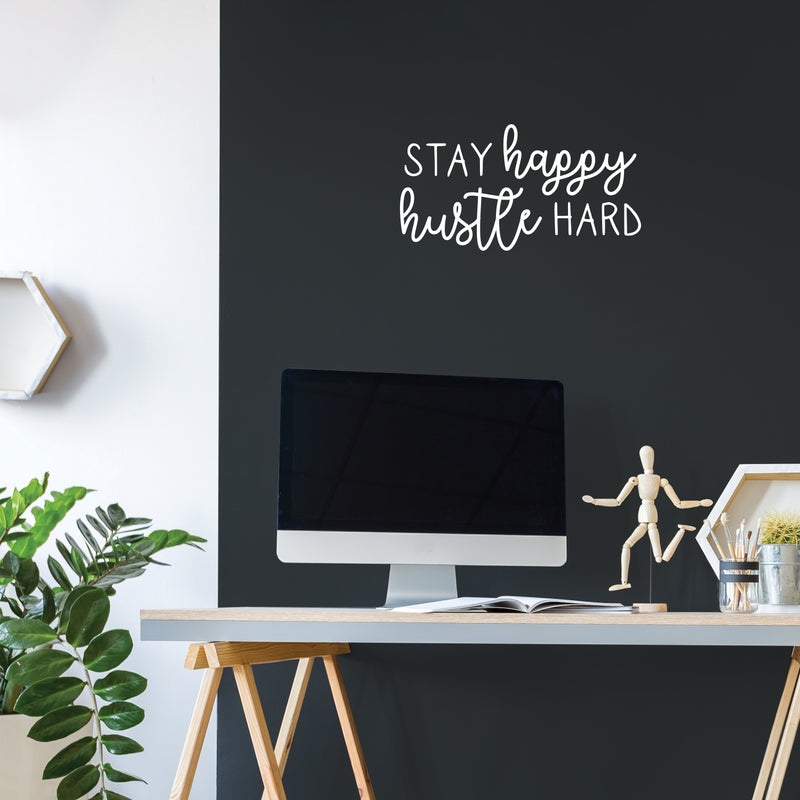 Vinyl Wall Art Decal - Stay Happy Hustle Hard - 11.5" x 22" - Trendy Motivational Good Vibes Sticker For Home Bedroom Playroom Living Room Office Coffee Shop Store Decor 2