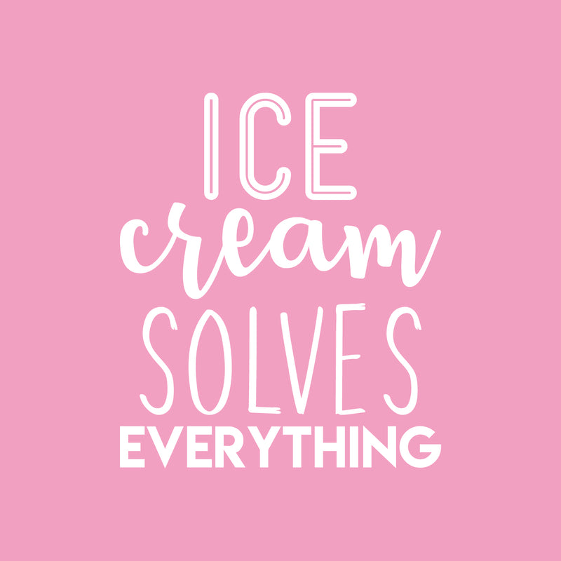 Vinyl Wall Art Decal - Ice Cream Solves Everything  - 25.5" x 22" - Trendy Cute Funny Quote Sticker For Home Kitchen Living Room Restaurant Coffee Shop Store Decor 1