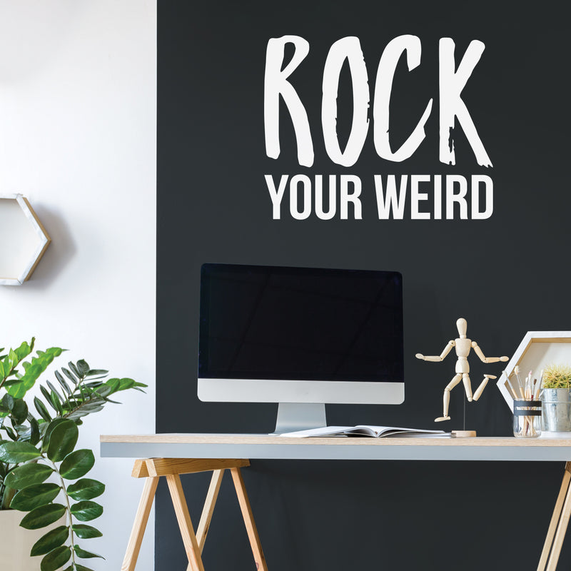 Vinyl Wall Art Decal - Rock Your Weird - 22" x 27" - Trendy Motivational Sarcasm Quote Sticker Humor For Bedroom Closet Living Room Home Office Apartment Coffee Shop Decor 2