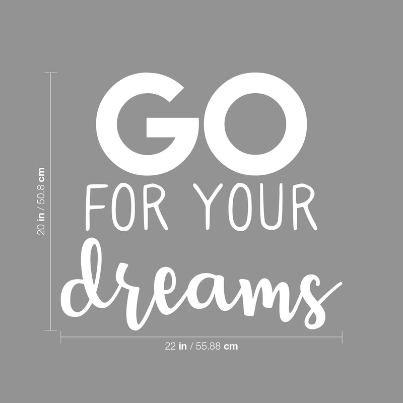 Vinyl Wall Art Decal - Go For Your Dreams - 20" x 22" - Modern Optimistic Motivational Good Vibes Sticker For Home Bedroom Living Room Playroom Office Coffee Shop Decor 4