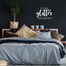 Vinyl Wall Art Decal - It's The Glitter That Matters - 15.5" x 22" - Modern Inspirational Positive Quote Sticker For Teen Bedroom Kids Room Home Office Living Store Decor 3