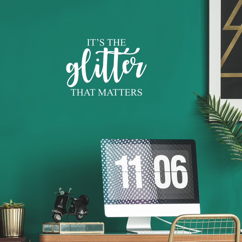 Vinyl Wall Art Decal - It's The Glitter That Matters - 15.5" x 22" - Modern Inspirational Positive Quote Sticker For Teen Bedroom Kids Room Home Office Living Store Decor 2