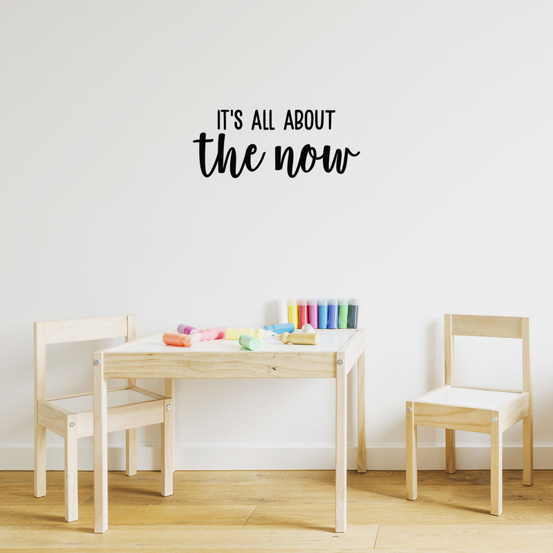 Vinyl Wall Art Decal - It's All About The Now - Modern Inspirational Quote Sticker For Teen Bedroom Home Living Room Work Office Apartment Store Decor 3