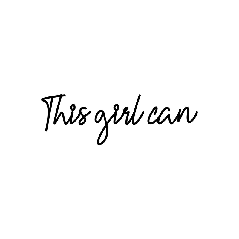 Vinyl Wall Art Decal - This Girl Can - 8" x 25" - Trendy Cute Optimistic Self Esteem Quote Sticker For Woman Girls Bedroom Closet Nursery Playroom Office Coffee Shop Feminine Decor 1