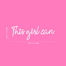 Vinyl Wall Art Decal - This Girl Can - 8" x 25" - Trendy Cute Optimistic Self Esteem Quote Sticker For Woman Girls Bedroom Closet Nursery Playroom Office Coffee Shop Feminine Decor 4