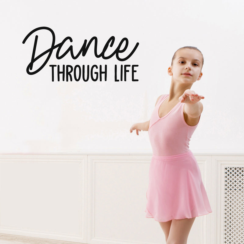 Vinyl Wall Art Decal - Dance Through Life - 15" x 32" - Trendy Cute Inspirational Positive Quote Sticker For Woman Girls Bedroom Playroom Dance Yoga Class Feminine Decor 3