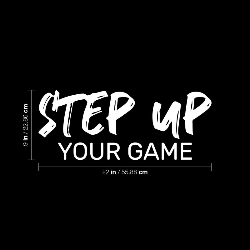 Vinyl Wall Art Decal - Step Up Your Game - 9" x 22" - Trendy Inspirational Positive Fitness Quote Sticker For Gym Center  Coffee Shop Office Living Room Decor 4