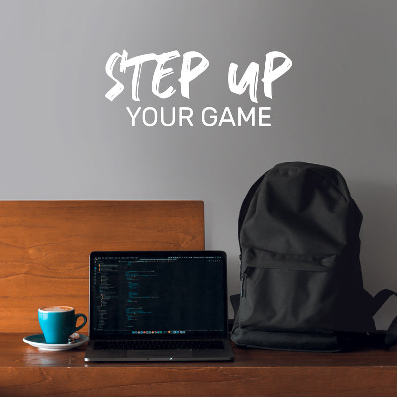 Vinyl Wall Art Decal - Step Up Your Game - 9" x 22" - Trendy Inspirational Positive Fitness Quote Sticker For Gym Center  Coffee Shop Office Living Room Decor 3