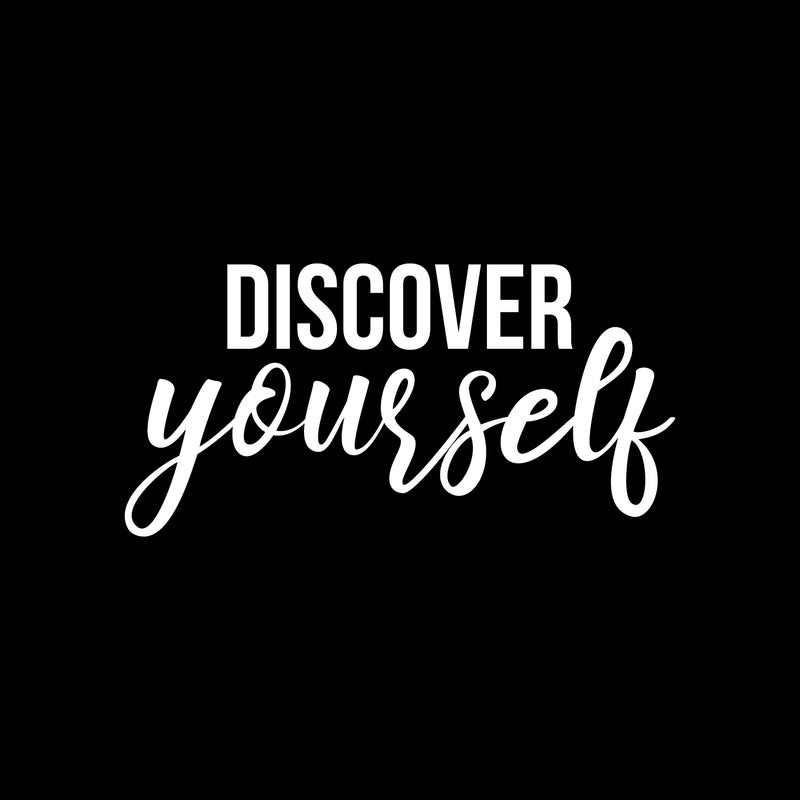 Vinyl Wall Art Decal - Discover Yourself - 11" x 22" - Trendy Positive Self Esteem Inspirational Quote Sticker For Home Bedroom Living Room Office Coffee Shop Gym Fitness Decor 1