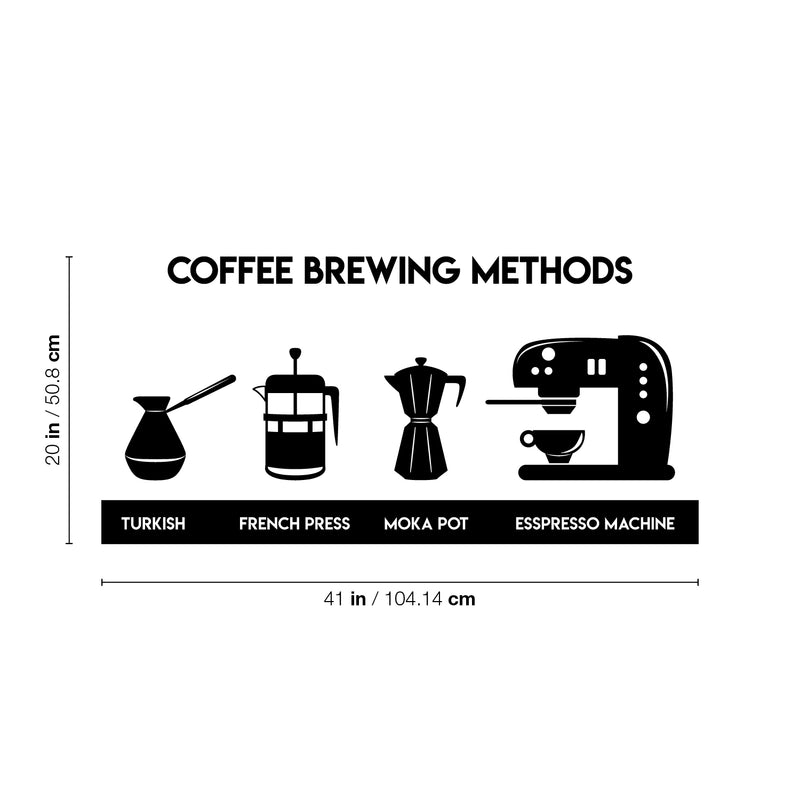 Vinyl Wall Art Decal - Coffee Brewing Methods  - 20" x 41" - Trendy Modern Caffeine Quote Sticker For Coffee Lovers Coffee Shop Restaurant Store Home Kitchen Office kitchenette Decor 4