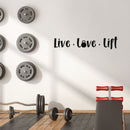 Vinyl Wall Art Decal - Live Love Lift  - 6" x 30" - Trendy Inspirational Positive Good Vibes Quote Sticker For Fitness Gym Workout Center Playroom Office Decor 2
