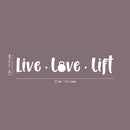 Vinyl Wall Art Decal - Live Love Lift  - 6" x 30" - Trendy Inspirational Positive Good Vibes Quote Sticker For Fitness Gym Workout Center Playroom Office Decor 4