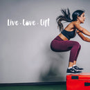 Vinyl Wall Art Decal - Live Love Lift  - 6" x 30" - Trendy Inspirational Positive Good Vibes Quote Sticker For Fitness Gym Workout Center Playroom Office Decor 3