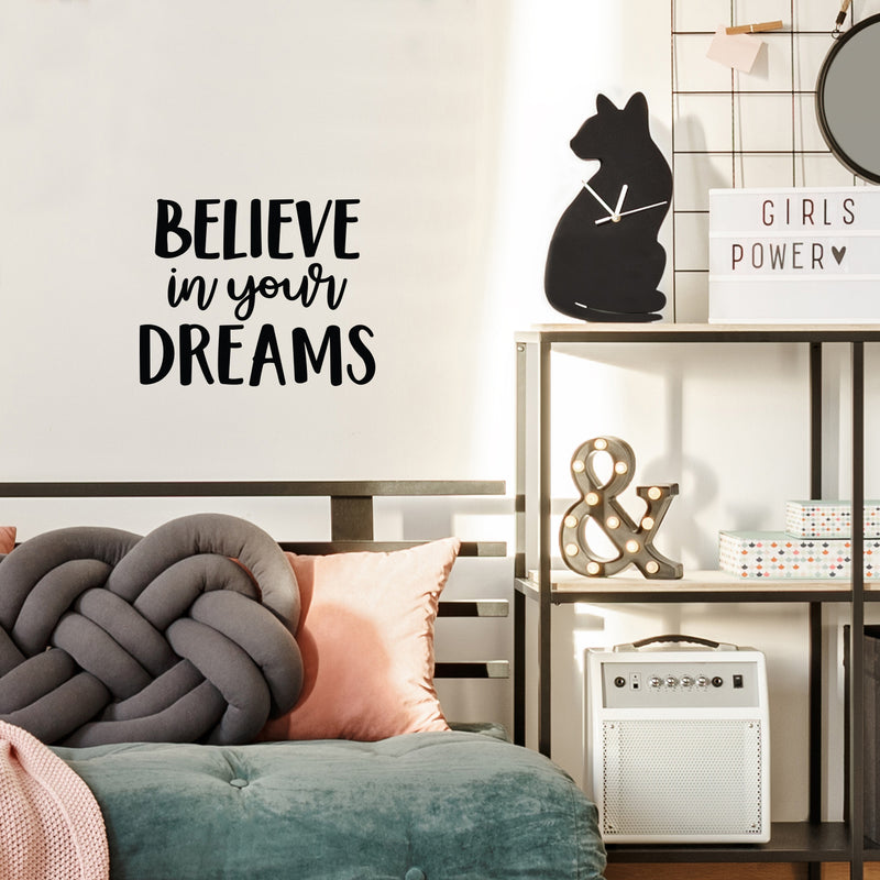 Vinyl Wall Art Decal - Believe In Your Dreams - 17. Modern Inspirational Self Esteem Quote Sticker For Bedroom Closet Home Office Kids Room Classroom Decor 3