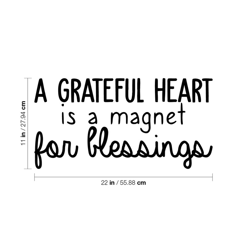 Vinyl Wall Art Decal - A Grateful Heart Is A Magnet For Blessings - 11" x 22" - Modern Inspirational Positive Quote Sticker For Teen Bedroom Closet Kids Room Home Office Decor 4