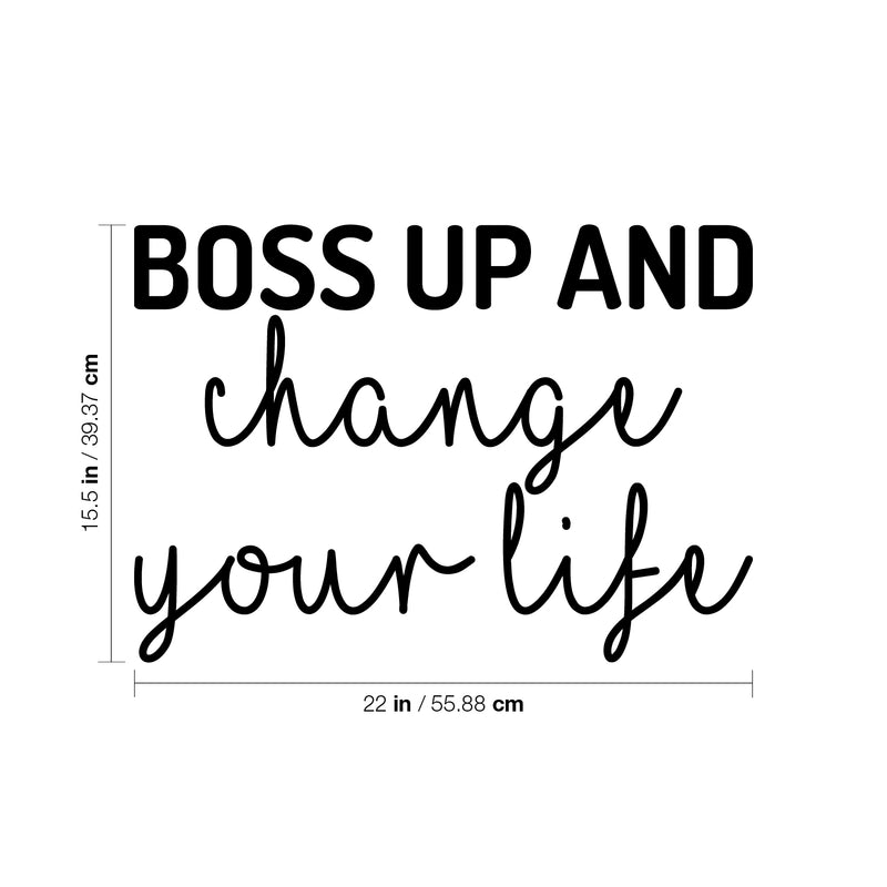 Vinyl Wall Art Decal - Boss Up And Change Your Life - 15. Modern Inspirational Optimistic Cute Mind Changer Quote Sticker For Bedroom Closet Living Room Office Coffee Shop Decor 4