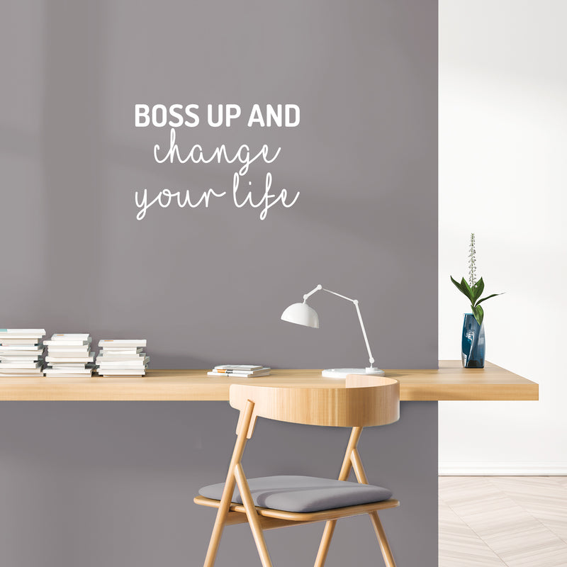 Vinyl Wall Art Decal - Boss Up And Change Your Life - 15.5" x 22" - Modern Inspirational Optimistic Cute Mind Changer Quote Sticker For Bedroom Closet Living Room Office Coffee Shop Decor 3