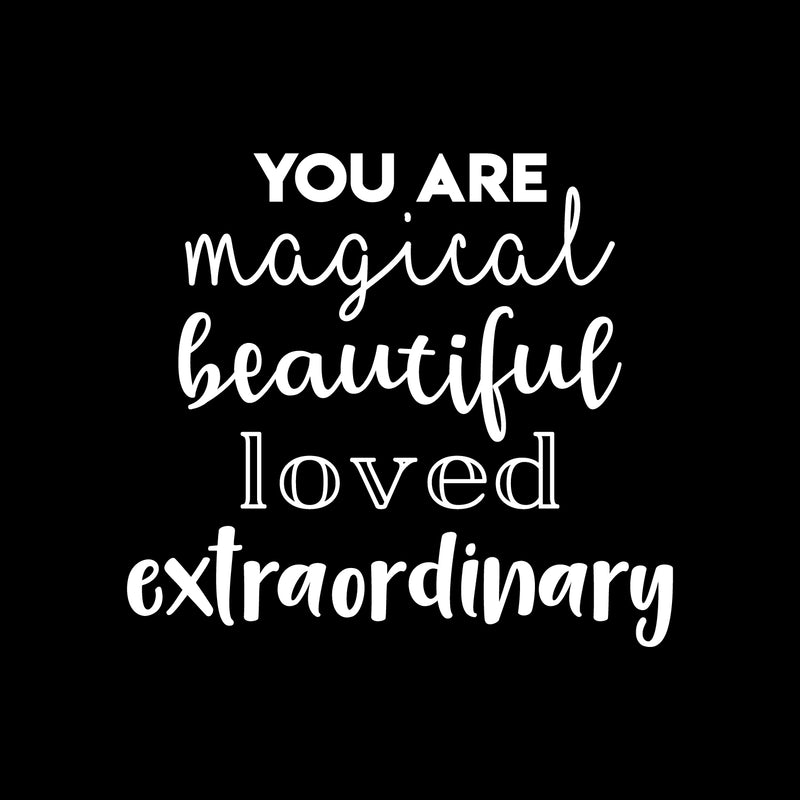 Vinyl Wall Art Decal - You Are Magical Beautiful Loved Extraordinary - 20" x 22" - Modern Inspirational Positive Self Esteem Quote Sticker For Kids Bedroom Living Room Home Office Decor 1