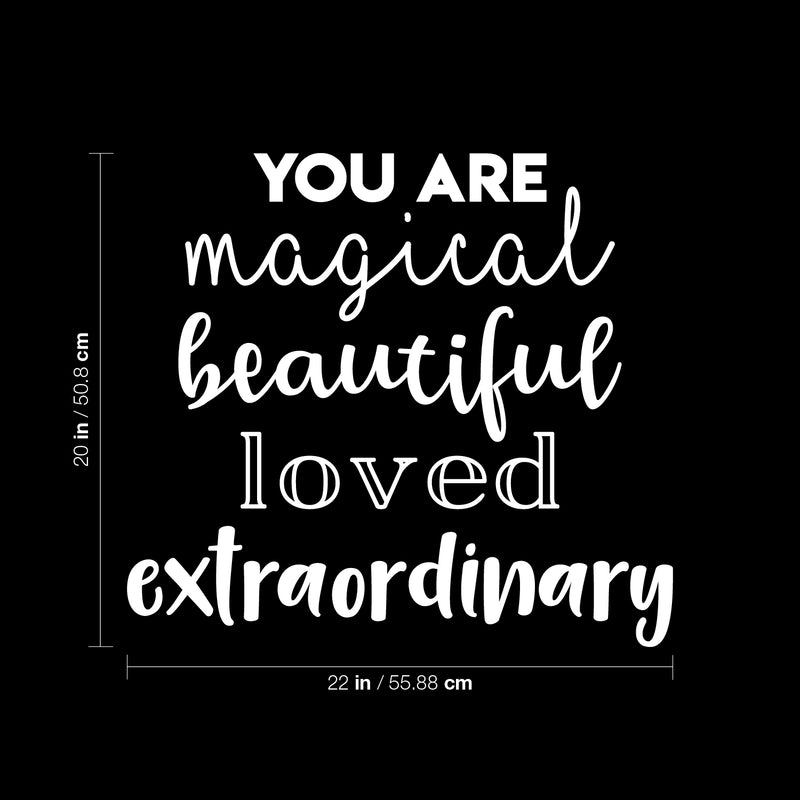 Vinyl Wall Art Decal - You Are Magical Beautiful Loved Extraordinary - 20" x 22" - Modern Inspirational Positive Self Esteem Quote Sticker For Kids Bedroom Living Room Home Office Decor 4