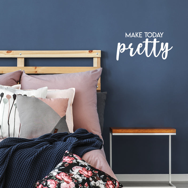 Vinyl Wall Art Decal - Make Today Pretty - 11" x 22" - Modern Inspirational Positive Day Quote Sticker For Teen Bedroom Closet Living Room Home Office Living Store Decor 3