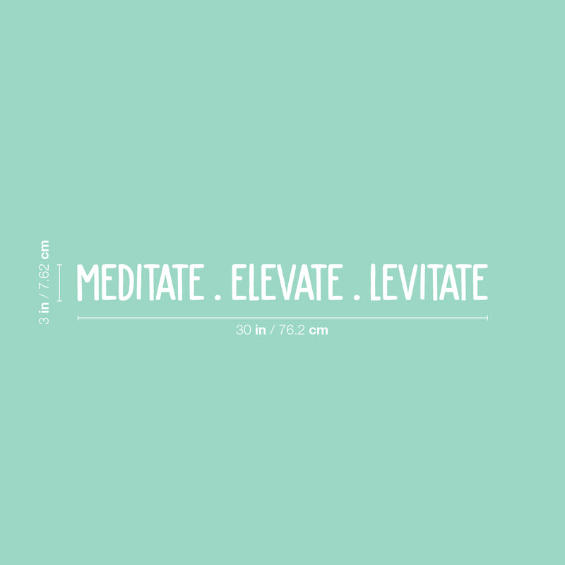 Vinyl Wall Art Decal - Meditate. Elevate. Levitate - 3" x 30" - Trendy Cute Inspirational Positive Quote Sticker For Woman Girls Bedroom Closet Playroom Dance Yoga Class Feminine Decor 4