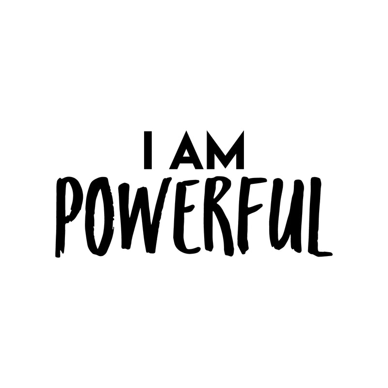 Vinyl Wall Art Decal - I Am Powerful - 10" x 22" - Trendy Inspirational Positive Self Esteem Quote Sticker For Bedroom Closet Kids Room Playroom Work Office Gym Fitness Decor 1