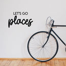 Vinyl Wall Art Decal - Let's Go Places - 14" x 22" - Trendy Inspirational Optimistic Good Vibes Travel Quote Home Bedroom Playroom Living Room Office Coffee Shop Travelers Decor 3