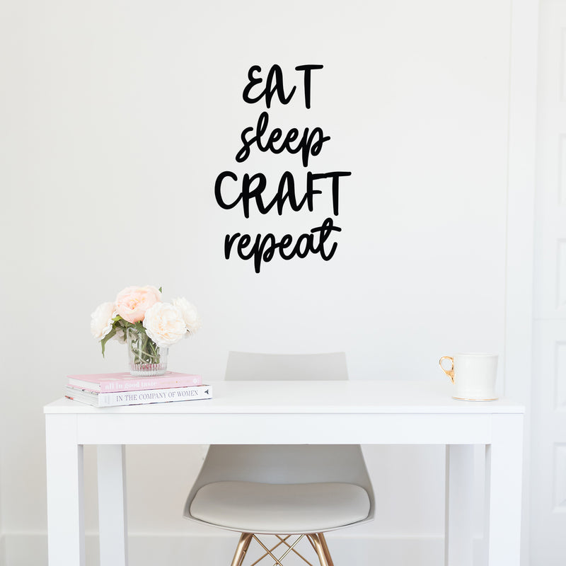 Vinyl Wall Art Decal - Eat Sleep Craft Repeat - 26" x 17" - Modern Motivational Optimism Quote Sticker For Teen Bedroom Home Kids Room Work Office Classroom Coffee Shop Store Decor 2