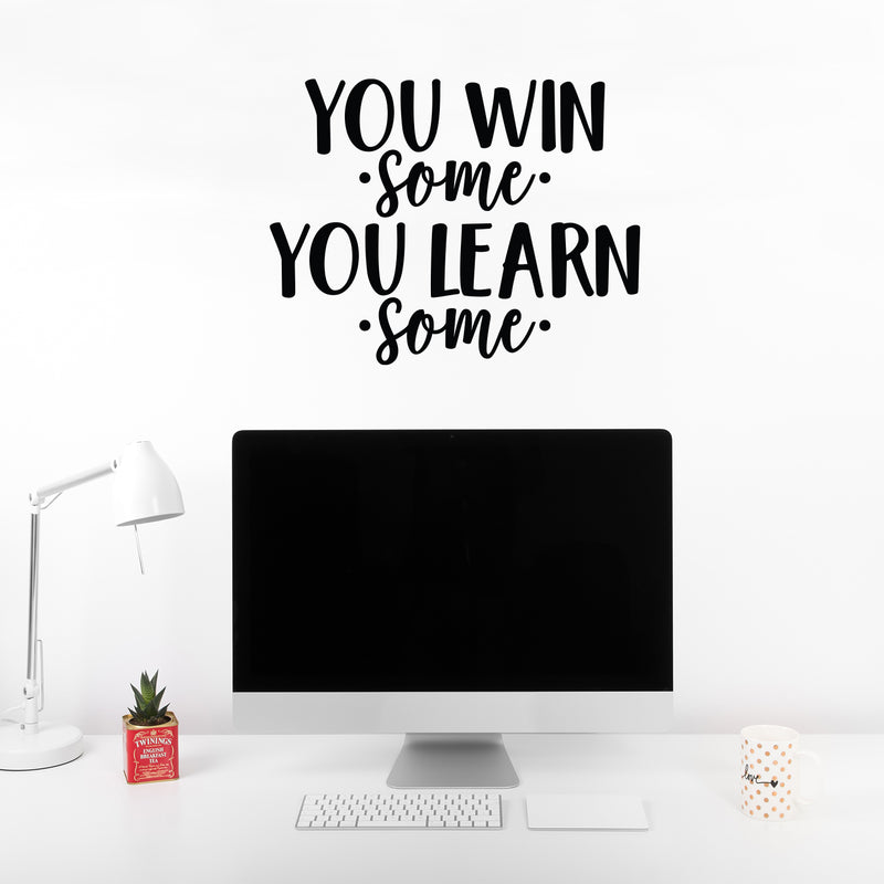 Vinyl Wall Art Decal - You Win Some You Learn Some - 17" x 22" - Modern Motivational Optimism Quote Sticker For Teen Bedroom Kids Room Home Work Office School Classroom Decor 2