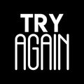 Vinyl Wall Art Decal - Try Again - 23" x 22" - Modern Motivational Optimism Quote Sticker For Teen Bedroom Living Kids Room Home Work Office School Classroom Decor 1