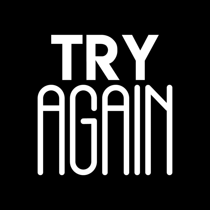 Vinyl Wall Art Decal - Try Again - 23" x 22" - Modern Motivational Optimism Quote Sticker For Teen Bedroom Living Kids Room Home Work Office School Classroom Decor 1