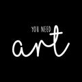 Vinyl Wall Art Decal - You Need Art - 12" x 22" - Trendy Motivational Creativity Quote Sticker Modern Design For Artists Home Teen Bedroom Living Room Work Office Apartment Store Decor 1