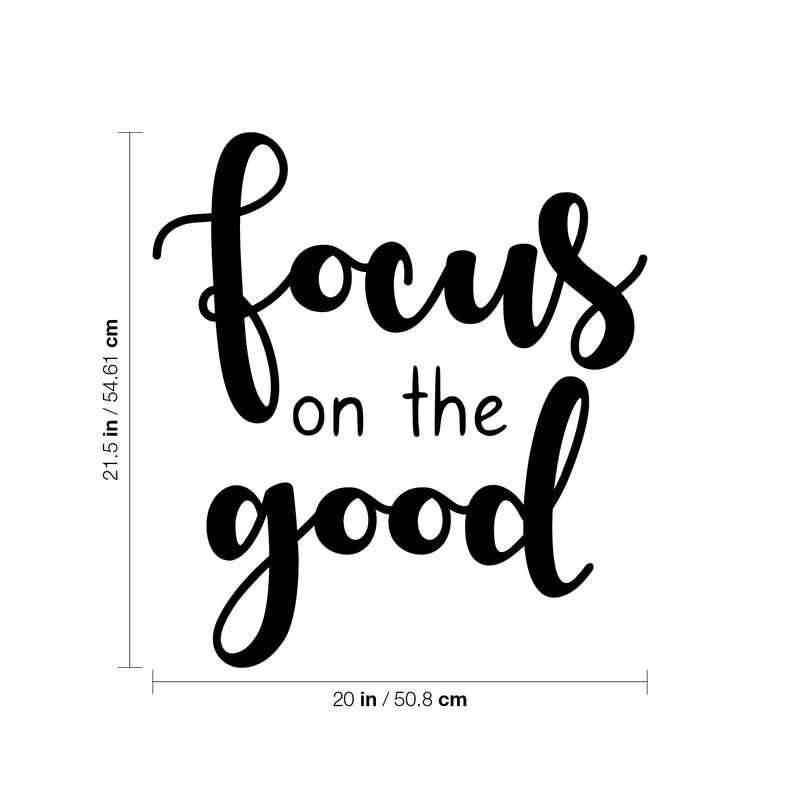 Vinyl Wall Art Decal - Focus On The Good - 21. Modern Inspirational Goodness Quote Sticker For Home Office Bedroom Living Kids Room Coffee Shop Store Decor 4