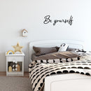 Vinyl Wall Art Decal - Be Yourself - 10" x 30" - Trendy Inspirational Positive Quote Sticker Modern Design For Self Esteem Home Teen Bedroom Living Room Home Office Store Decor 2