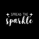 Vinyl Wall Art Decal - Spread The Sparkle - 11" x 22" - Modern Inspirational Positive Quote Sticker Star Icons For Home Bedroom Living Room Home Office Store Decor 1