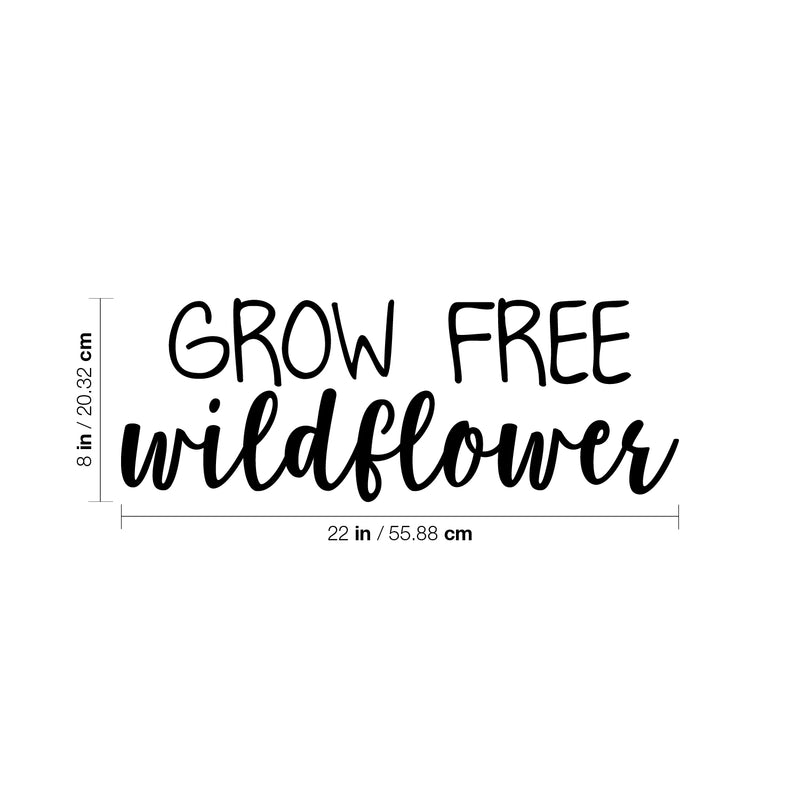 Vinyl Wall Art Decal - Grow Free Wildflower - Trendy Cute Motivational Positive Quote Sticker For Gardening Indoor Plants Home Garden Playroom Office Coffee Shop Decor 4