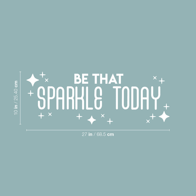 Vinyl Wall Art Decal - Be That Sparkle Today - 10" x 27" - Modern Inspirational Positive Quote Sticker Star Icons For Home Bedroom Living Kids Room Home Office Store Decor 4