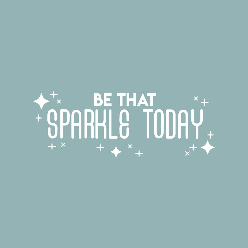 Vinyl Wall Art Decal - Be That Sparkle Today - 10" x 27" - Modern Inspirational Positive Quote Sticker Star Icons For Home Bedroom Living Kids Room Home Office Store Decor 1