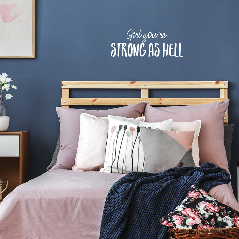 Vinyl Wall Art Decal - Girl You're Strong As Hell - 10" x 26" - Cute Trendy Inspirational Positive Quote Sticker For Woman Girls Bedroom Closet Living Room Office Feminine Decor 2