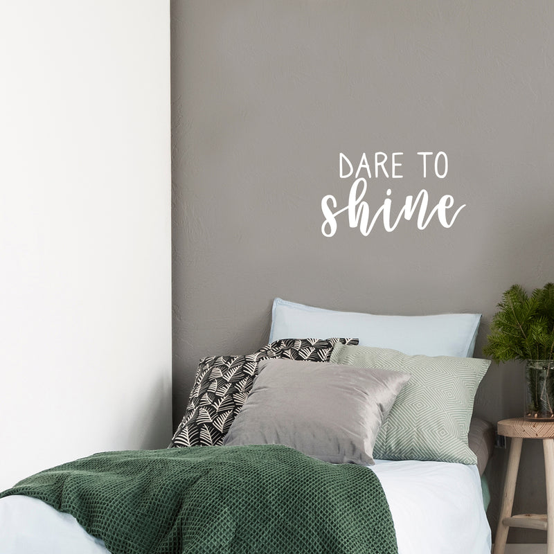 Vinyl Wall Art Decal - Dare To Shine - 13" x 22" - Trendy Inspirational Positive Quote Sticker Modern Desig For Home Bedroom Living Room Home Office Store Decor 2