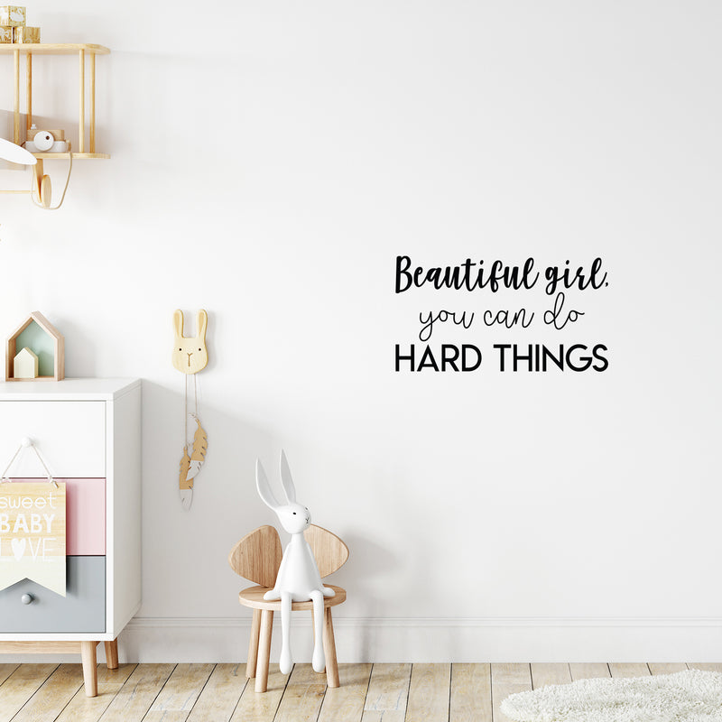 Vinyl Wall Art Decal - Beautiful Girl You Can Do Hard Things - 12" x 22" - Trendy Motivational Women Quote Sticker For Woman Home Work Office Girls Bedroom Living Room Apartment Decor 3